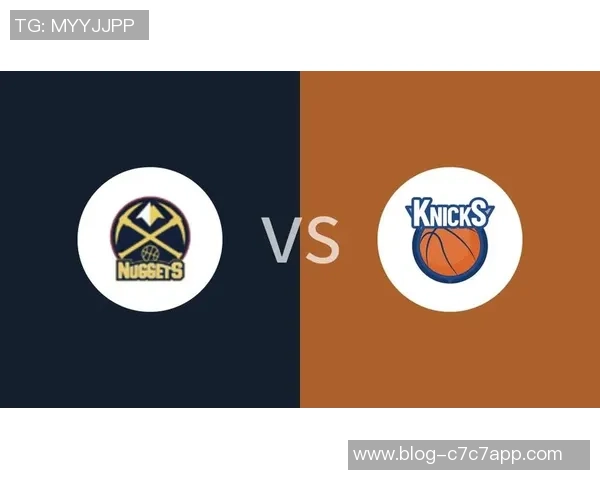 掘金与尼克斯精彩对决直播全程回顾与赛后分析